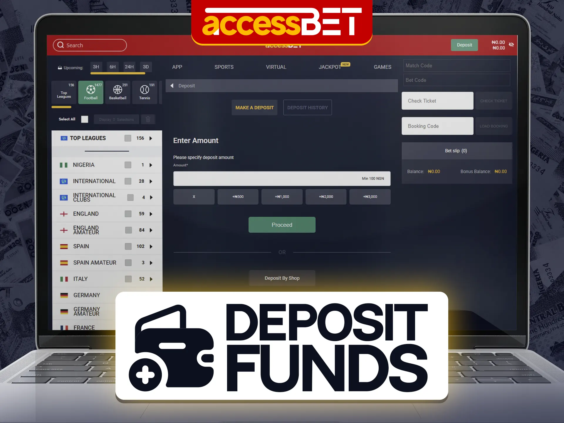 Fund your Accessbet account to play Goal Football League.