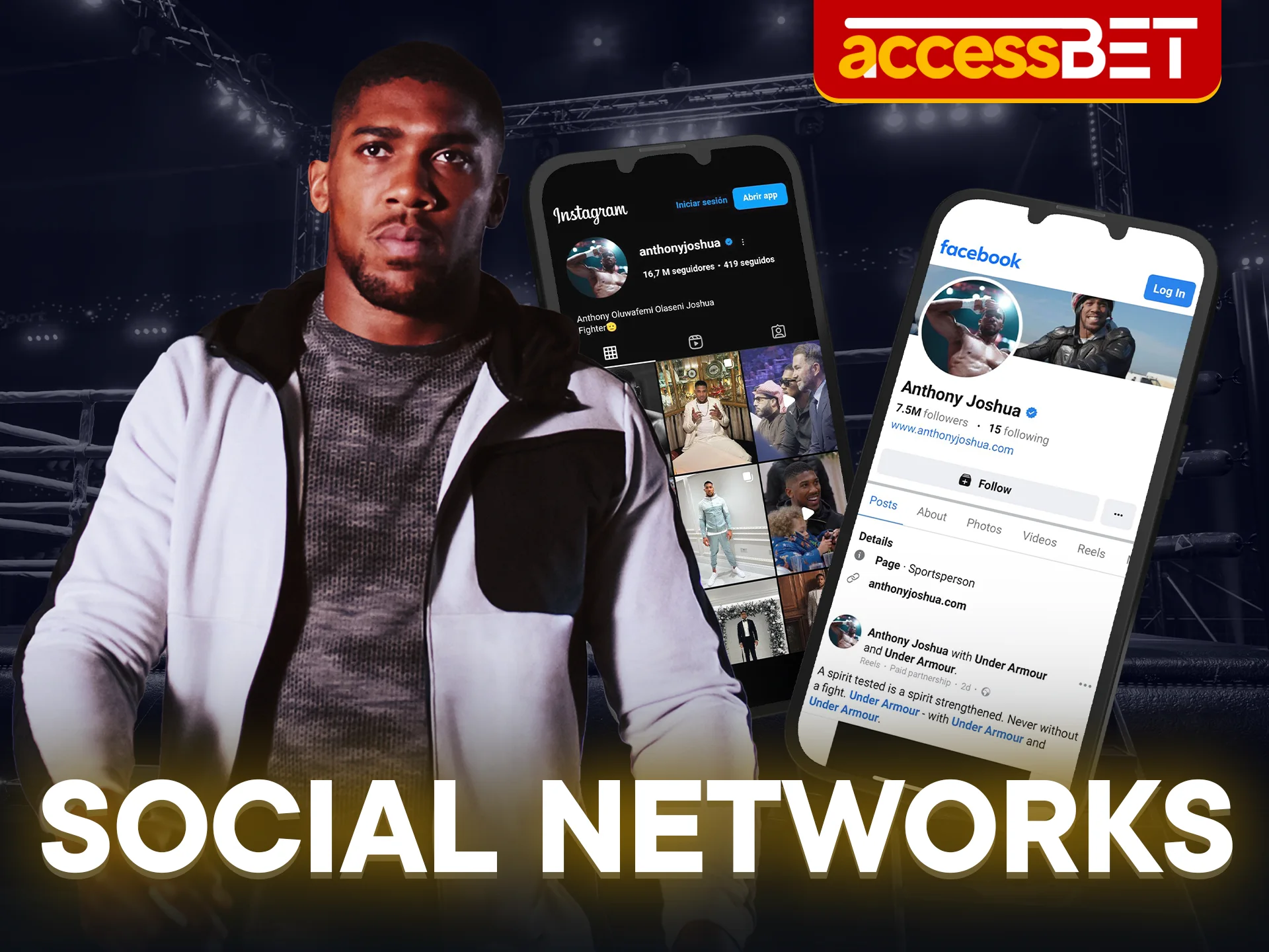 Official social networks of Anthony Joshua follow him online with Accessbet.