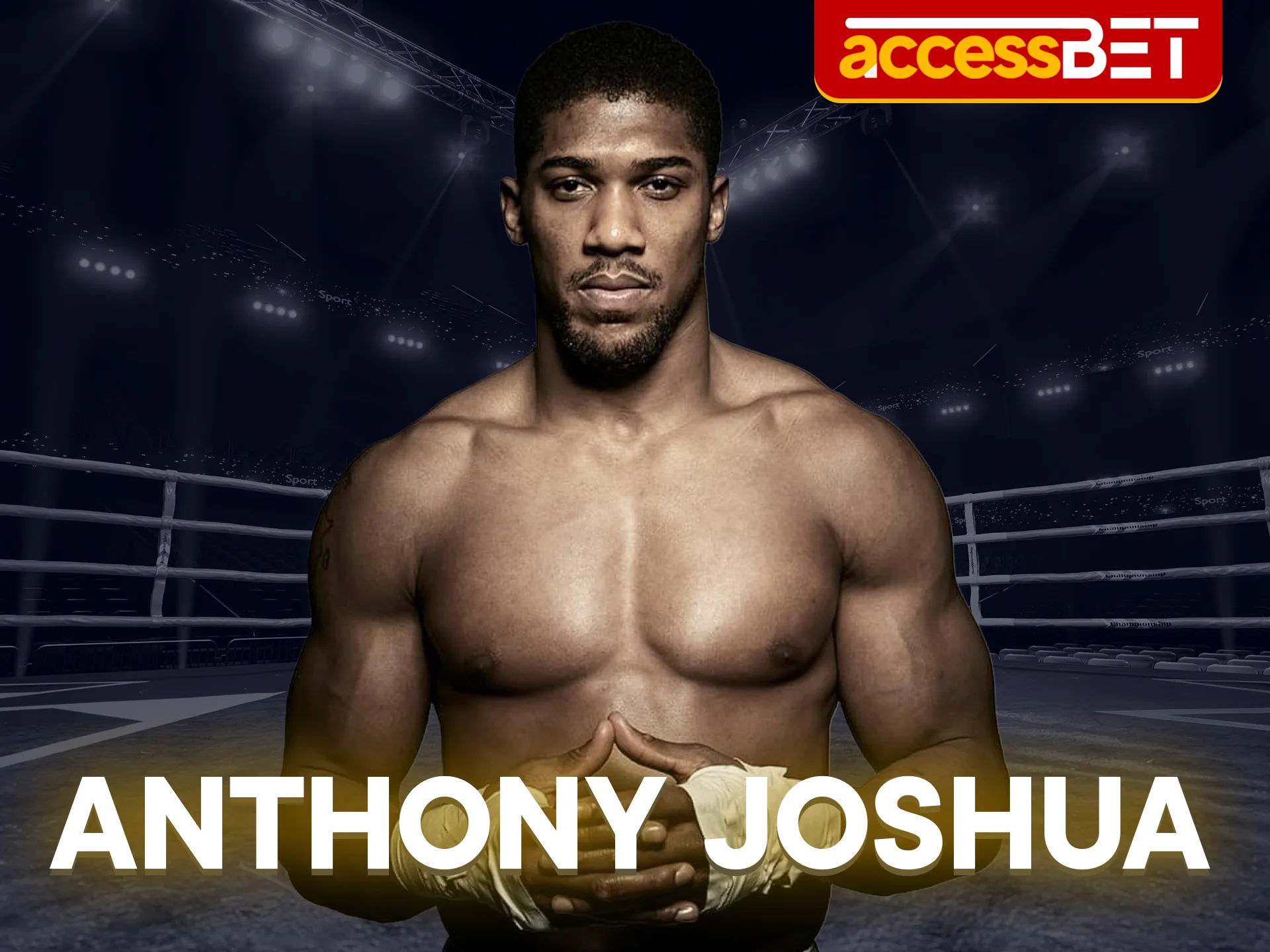 Who is Anthony Joshua discover his journey with Accessbet.