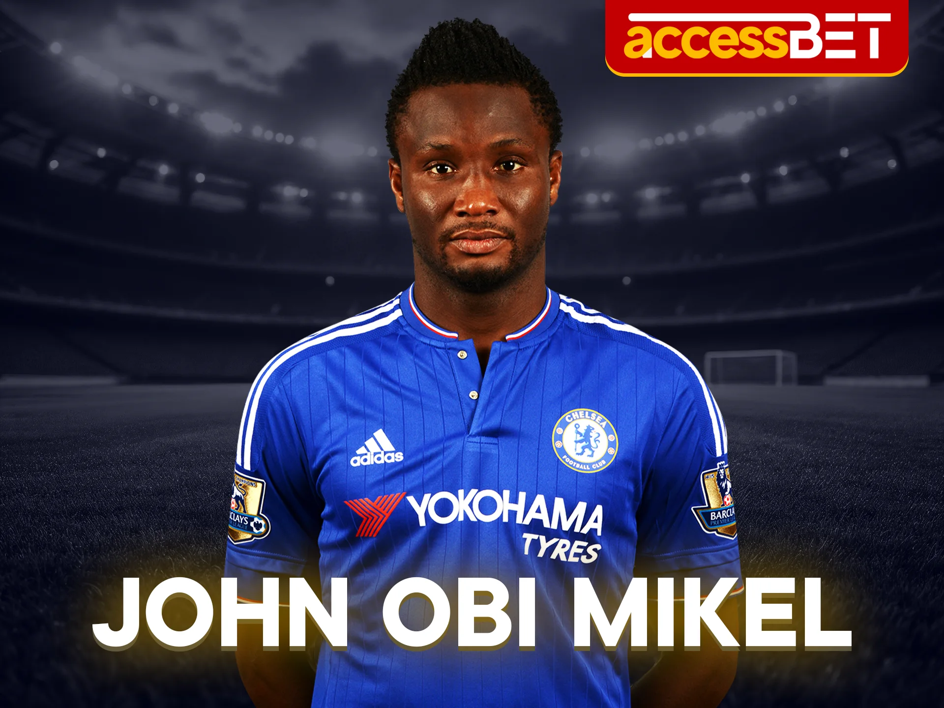Who is John Obi Mikel discover his journey with Accessbet.
